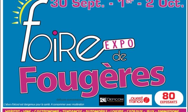 Grande Foire Expo de Fougères du 30 septembre au 02 Octobre 2022 à l’espace Aumaillerie. (Habitat, vins, gastronomie, tendances, automobile, loisirs, cadeaux, jeux, animations…)