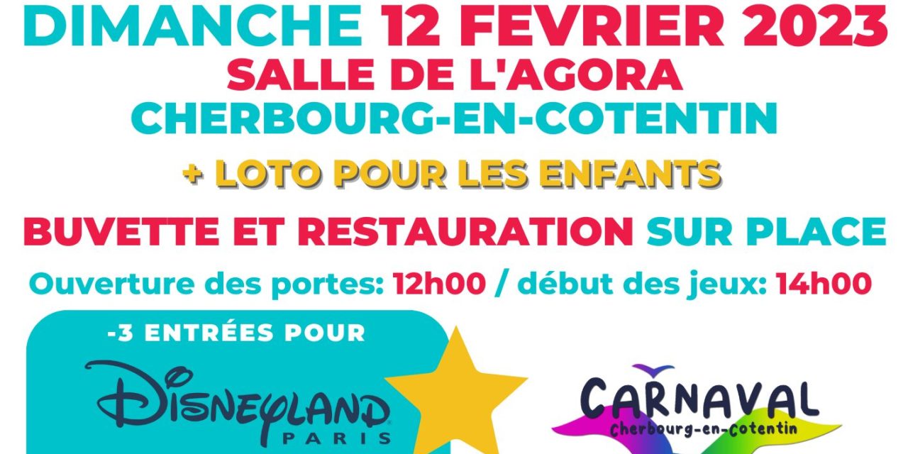 Le Carnaval de Cherbourg organise un Super Loto le dimanche 12 Février 2023 à partir de 12h00 dans la salle de l’Agora de Cherbourg-en-Cotentin (Av. du Thivet, 50120 Équeurdreville-Hainneville)