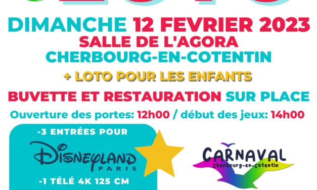 Le Carnaval de Cherbourg organise un Super Loto le dimanche 12 Février 2023 à partir de 12h00 dans la salle de l’Agora de Cherbourg-en-Cotentin (Av. du Thivet, 50120 Équeurdreville-Hainneville)
