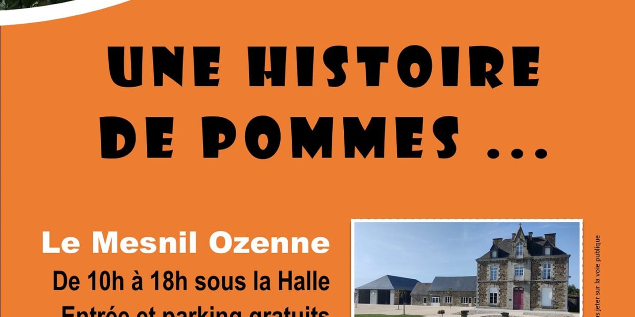 Idée sortie le dimanche 1er Octobre 2023, Histoire de Pommes… Organisé par l’association Mesnil en Baie  Au Mesnil Ozenne (à quelques minutes d’Avranches 50).