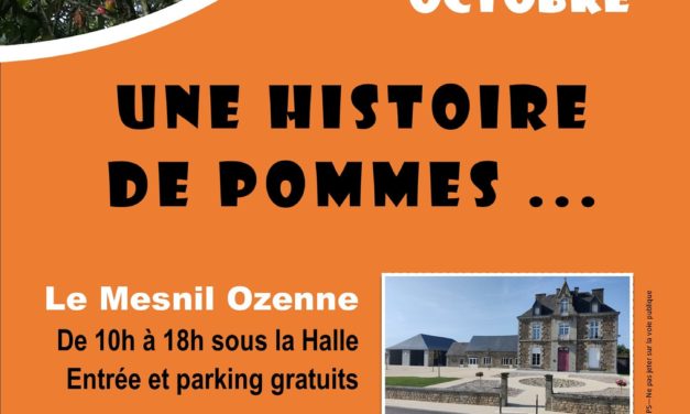 Idée sortie le dimanche 1er Octobre 2023, Histoire de Pommes… Organisé par l’association Mesnil en Baie  Au Mesnil Ozenne (à quelques minutes d’Avranches 50).