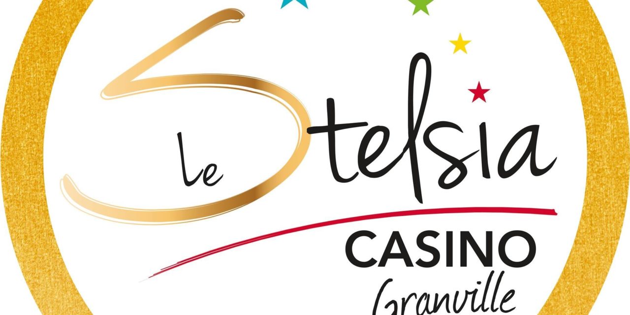 DÉCOUVREZ LES NOUVEAUTÉS DE VOTRE STELSIA CASINO à GRANVILLE (50 Manche) ICI ! Idée Sortie.